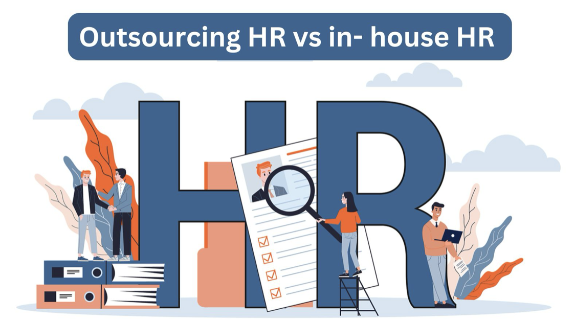 HR Outsourcing vs. In-House | Pros & Cons